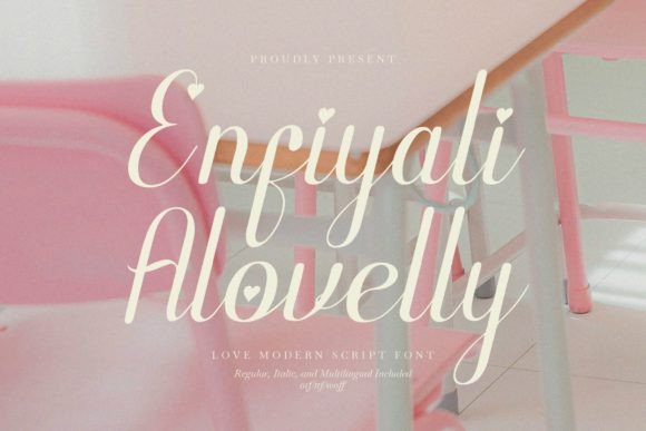 Enfiyali Alovelly: The Font for Modern Romance