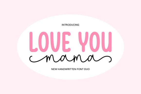 Love You Mama: A Stylish Font Duo for Every Creative Project